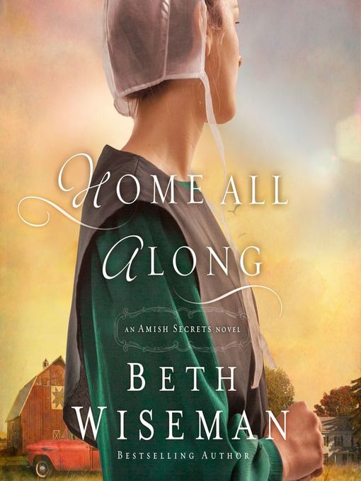 Title details for Home All Along by Beth Wiseman - Available